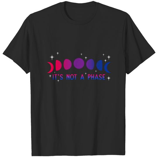 Its Not A Phase Bisexual Moon Bi Pride LGBTQ Gifts T-shirt