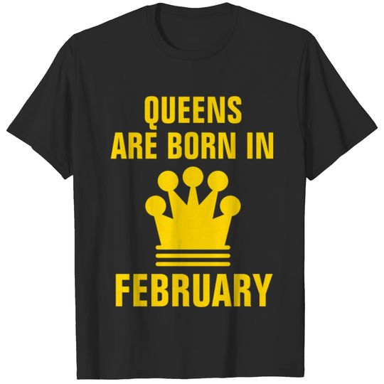 Queens are born in February birthday crown gold T-shirt