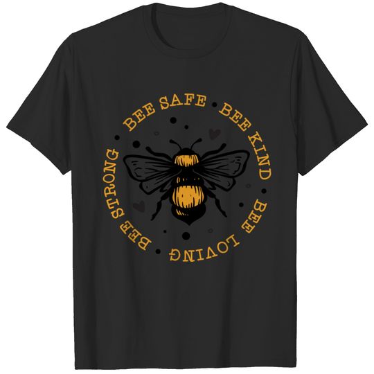 Bee Safe Bee Kind T-shirt