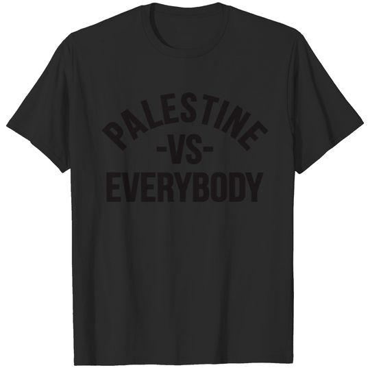 Palestine vs everybody T-shirt