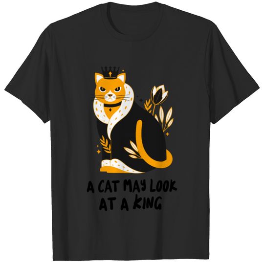 A cat may look at a king T-shirt