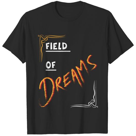 Field Of Dream: That is the heaven T-shirt