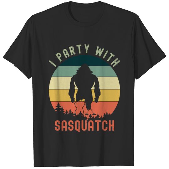I Party With Sasquatch Bigfoot Camping T-shirt
