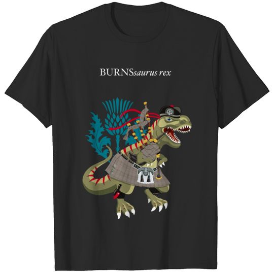 Clanosaurus Rex BURNSsaurus Burns Scotland Clan T-shirt