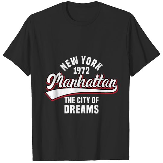Manhattan the city of dreams T-shirt