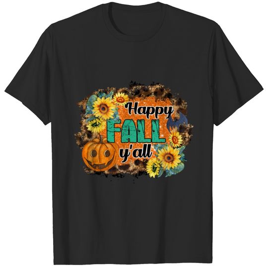 Happy Fall Y all T-shirt