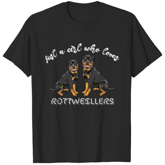 Only Girl Who Loves Dogs Rottweiler T-shirt