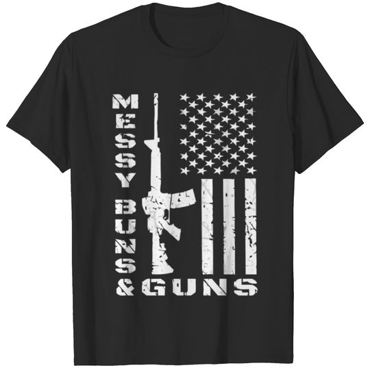Gun Owner Ar15 Messy Buns Gift For Women Back T-shirt