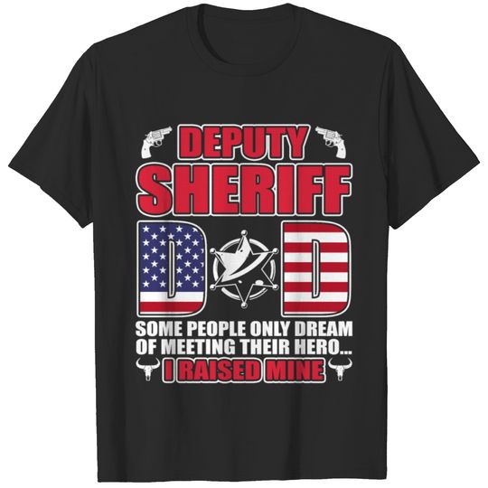Deputy Sheriff Dad Father Law Enforcement T-shirt