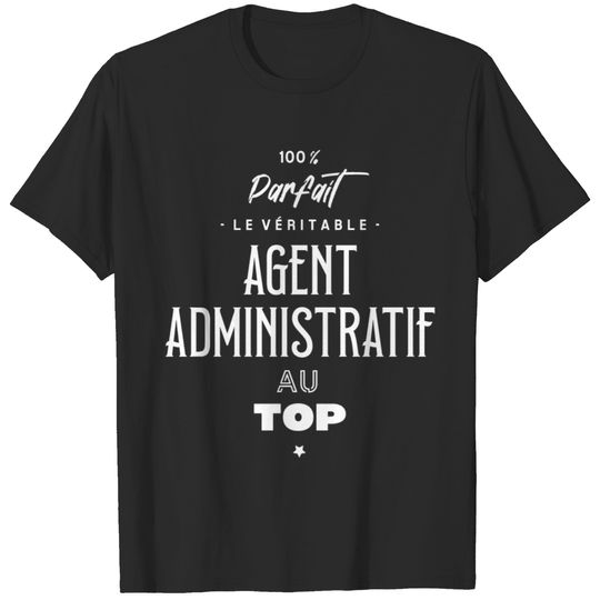 Le véritable agent administratif au top T-shirt