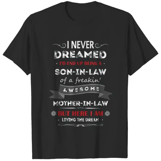 Living The Dream - Mother In Law T-shirt