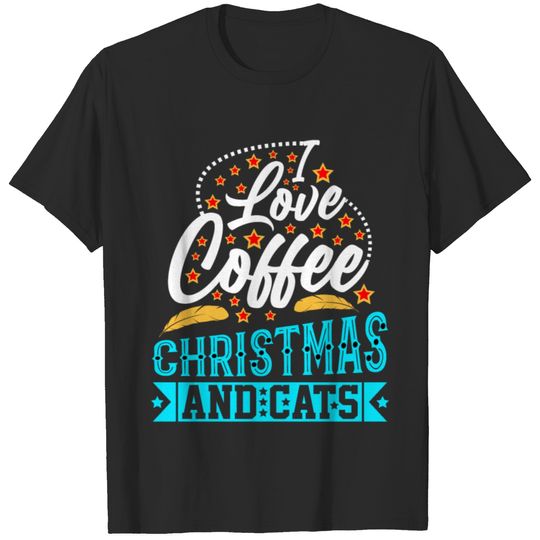 I love coffee christmas and cats xmas gifts T-shirt
