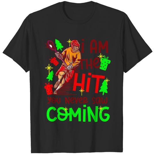 The Hit You Never Saw Coming Design Lacrosse Chris T-shirt