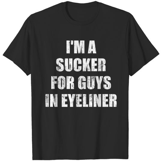 I'm a sucker for guys in eyeliner T-shirt