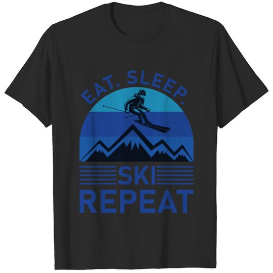 Eat Sleep Ski Repeat - Skiing T-shirt