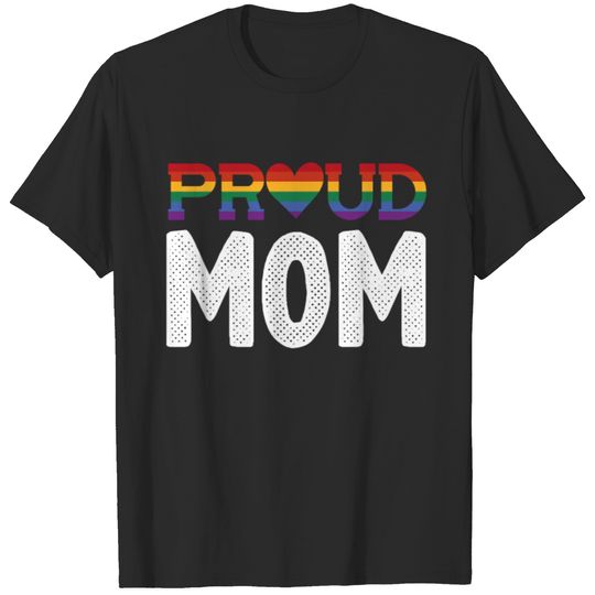 Proud Mom LGBT T-shirt