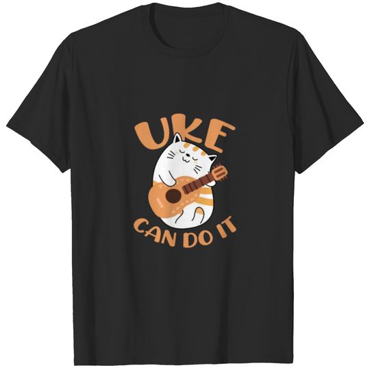 Uke Can Do It, Cat Playing Ukulele T-shirt