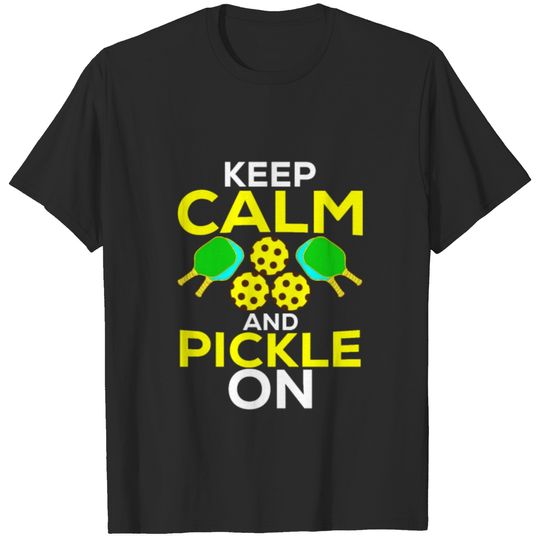 Keep Calm And Pickle On Funny Pickleball T-shirt
