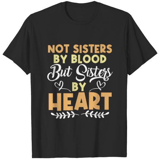 sisters friends T-shirt