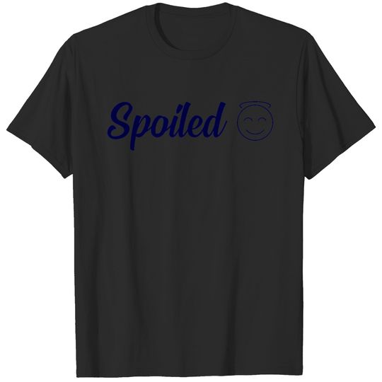 Spoiled T-shirt