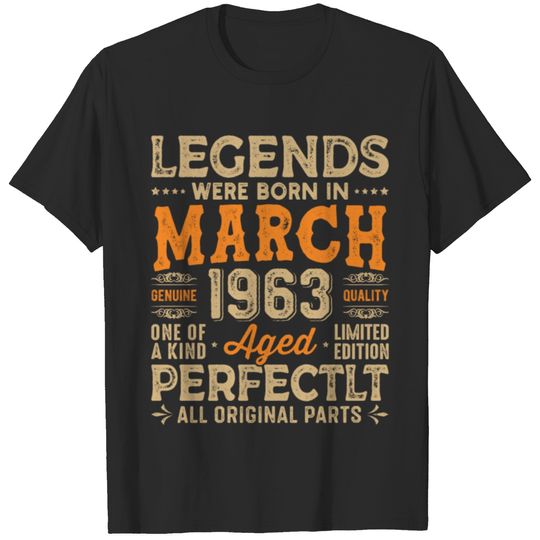 Legends Were Born in March 1963, birthday tshirts T-shirt