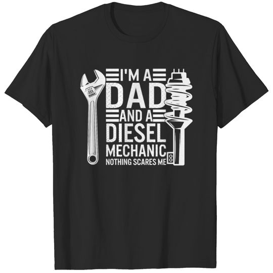 Mechanic Fathers Day Diesel Mechanic Dad For Men I T-shirt