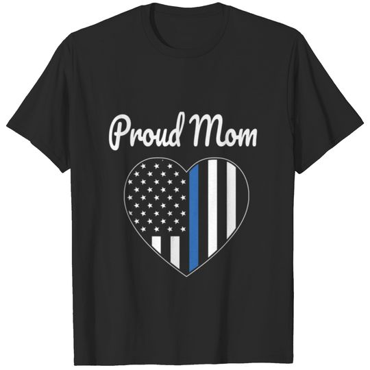 Proud Mom Of Police Officer Law Enforcement Gift T-shirt