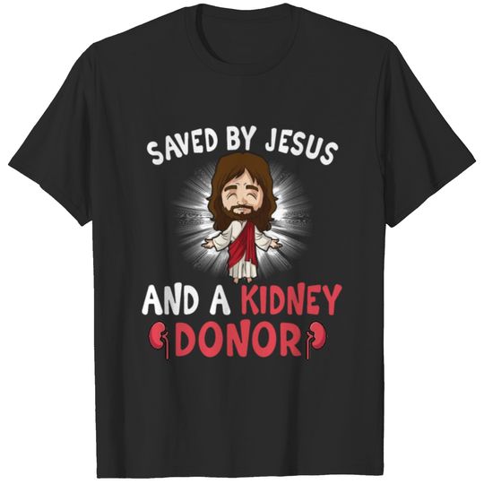 Kidney Transplant Kidney Donor Kidney Disease T-shirt