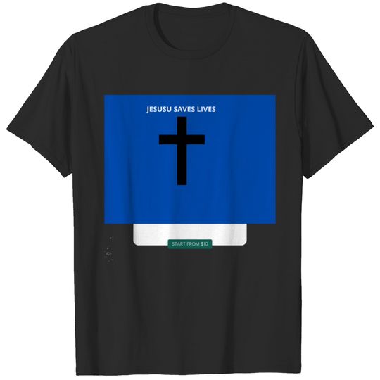 JESUS SAVES LIVES T-shirt