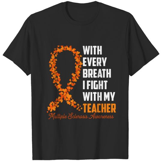 Multiple Sclerosis Awareness Orange Ribbon With Ev T-shirt