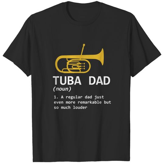 Tuba Dad Definition Funny Marching Band T-shirt