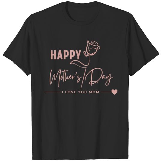 mother s day T-shirt