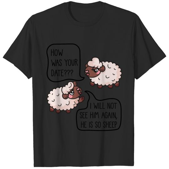 Funny Sheep WordGame Date Animal Tee Design T-shirt