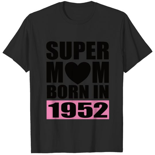 Mama Birthday Born In 1952 T-shirt