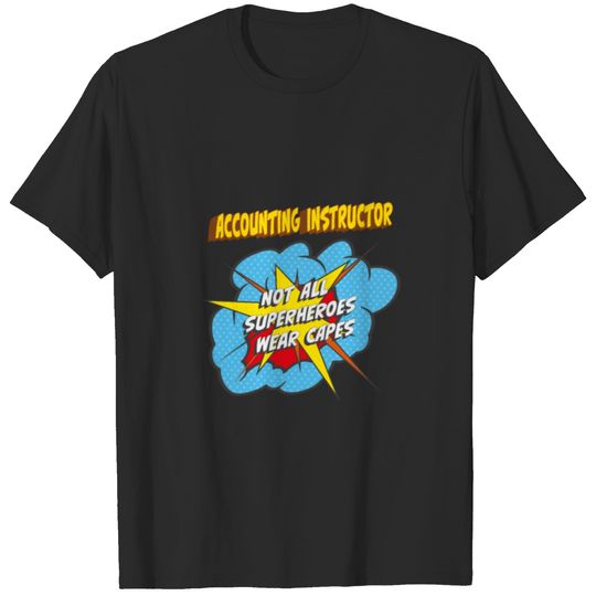 ACCOUNTING INSTRUCTOR Gifts T-shirt