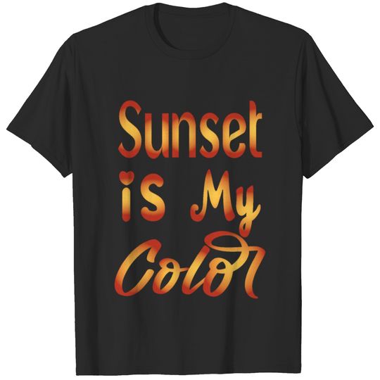 Sunset Is My Color, Summer, Beach Clothes, T-shirt