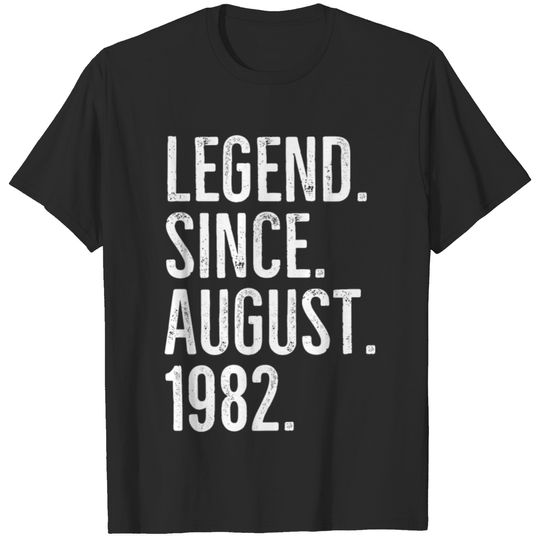 Legend Since August 1982 T-shirt