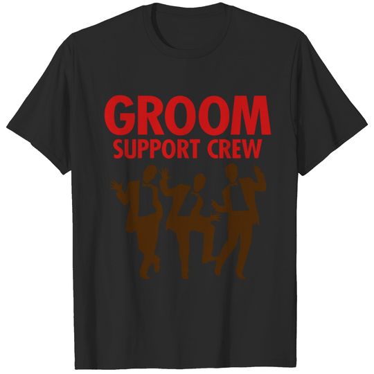 Groom Support Crew 1 (2c)++ T-shirt