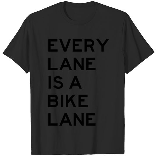 Every Lane is a Bike Lane T-shirt