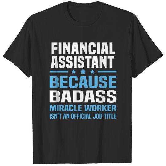 Financial Assistant T-shirt