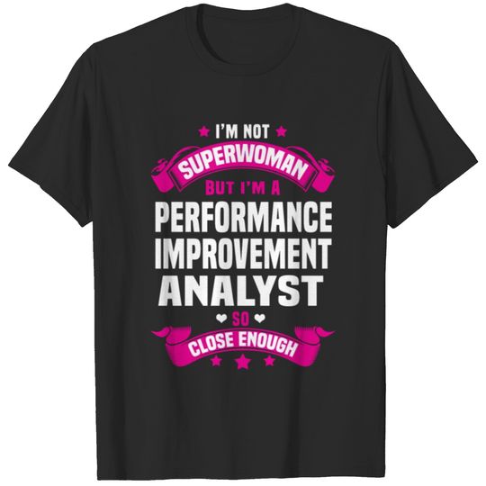 Performance Improvement Analyst T-shirt