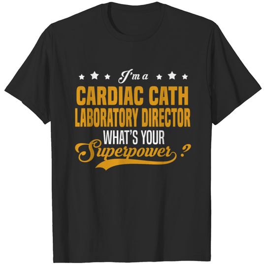 Cardiac Cath Laboratory Director T-shirt