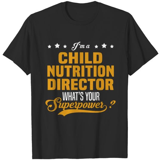 Child Nutrition Director T-shirt