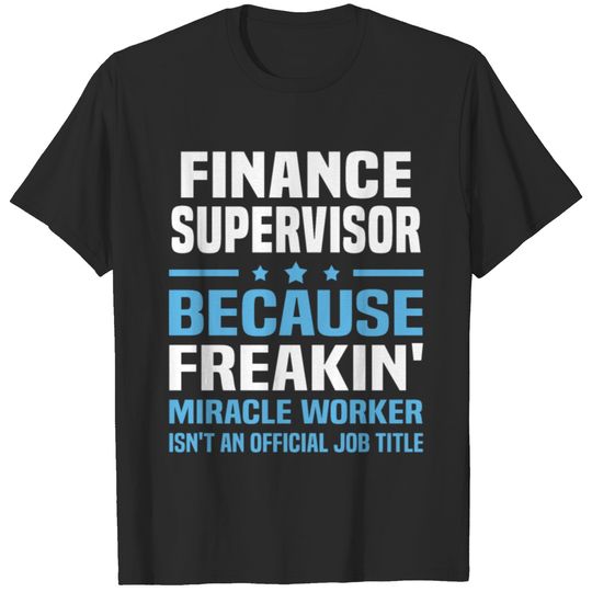 Finance Supervisor T-shirt
