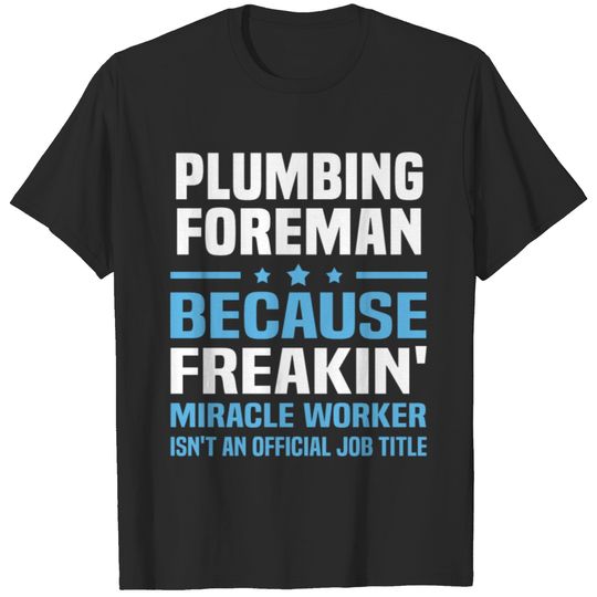 Plumbing Foreman T-shirt