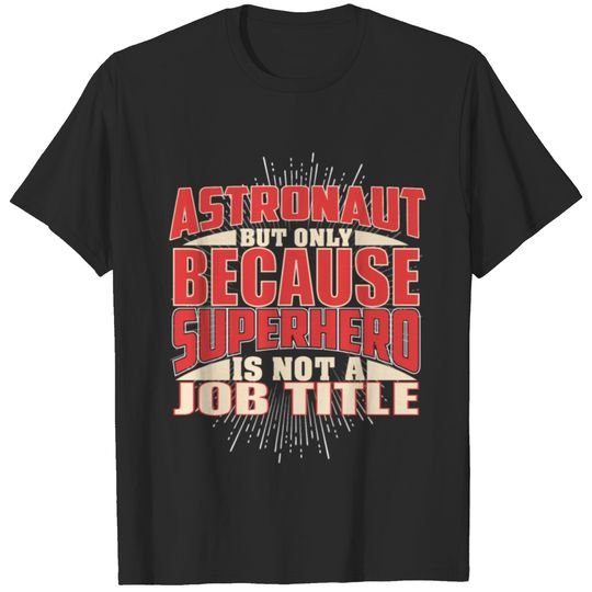 Astronaut Superhero T-shirt