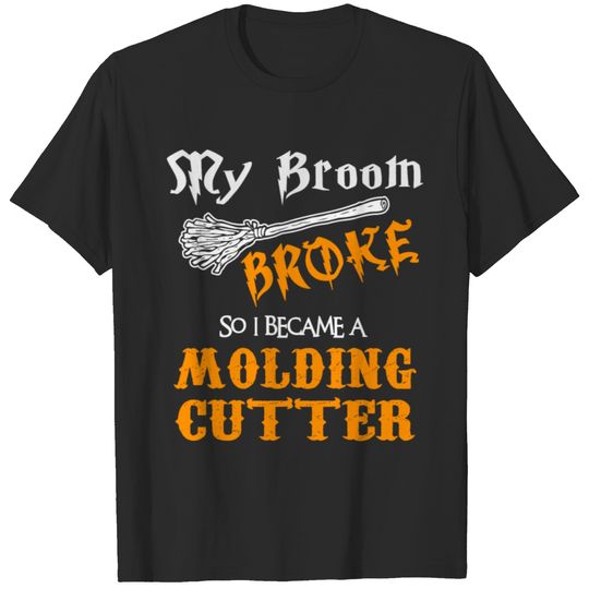 Molding Cutter T-shirt