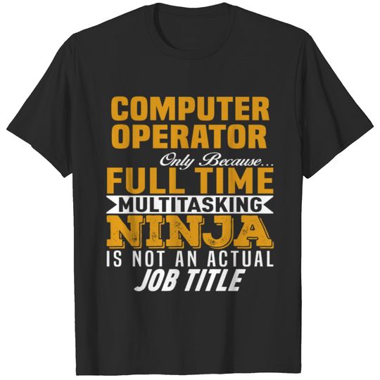 Computer Operator T-shirt