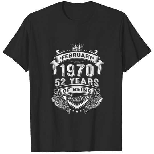 February 1970 52 Years Of Being Awesome Limited Ed T-shirt