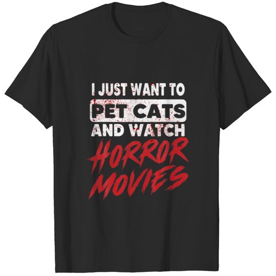 Funny Horror Movie Fan Halloween Cat Lover Quote S T-shirt